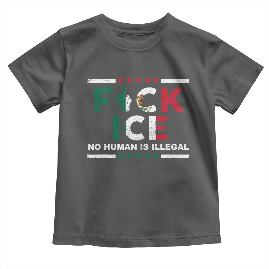 Fck Ice Toddler T Shirt Mexico Flag Mexican Immigrant Anti Immigration Enforcement
