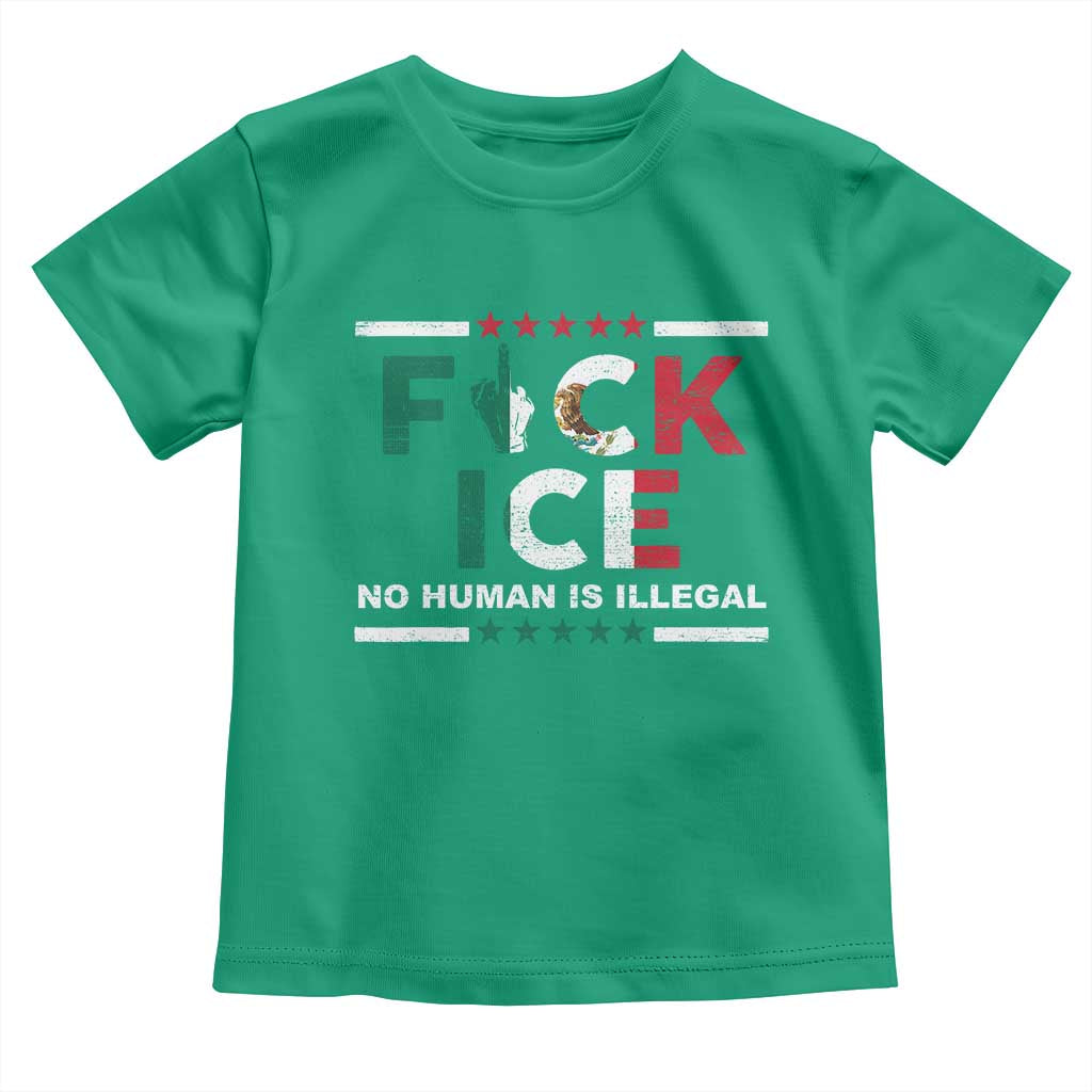 Fck Ice Toddler T Shirt Mexico Flag Mexican Immigrant Anti Immigration Enforcement