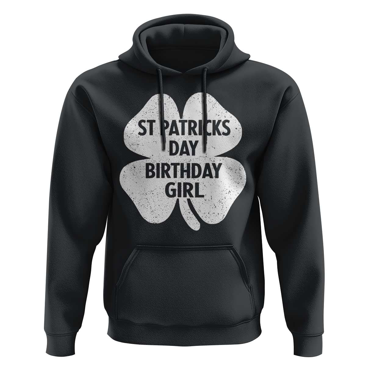 St Patricks Day Birthday Girl Hoodie Irish Bday Shamrock Clovers