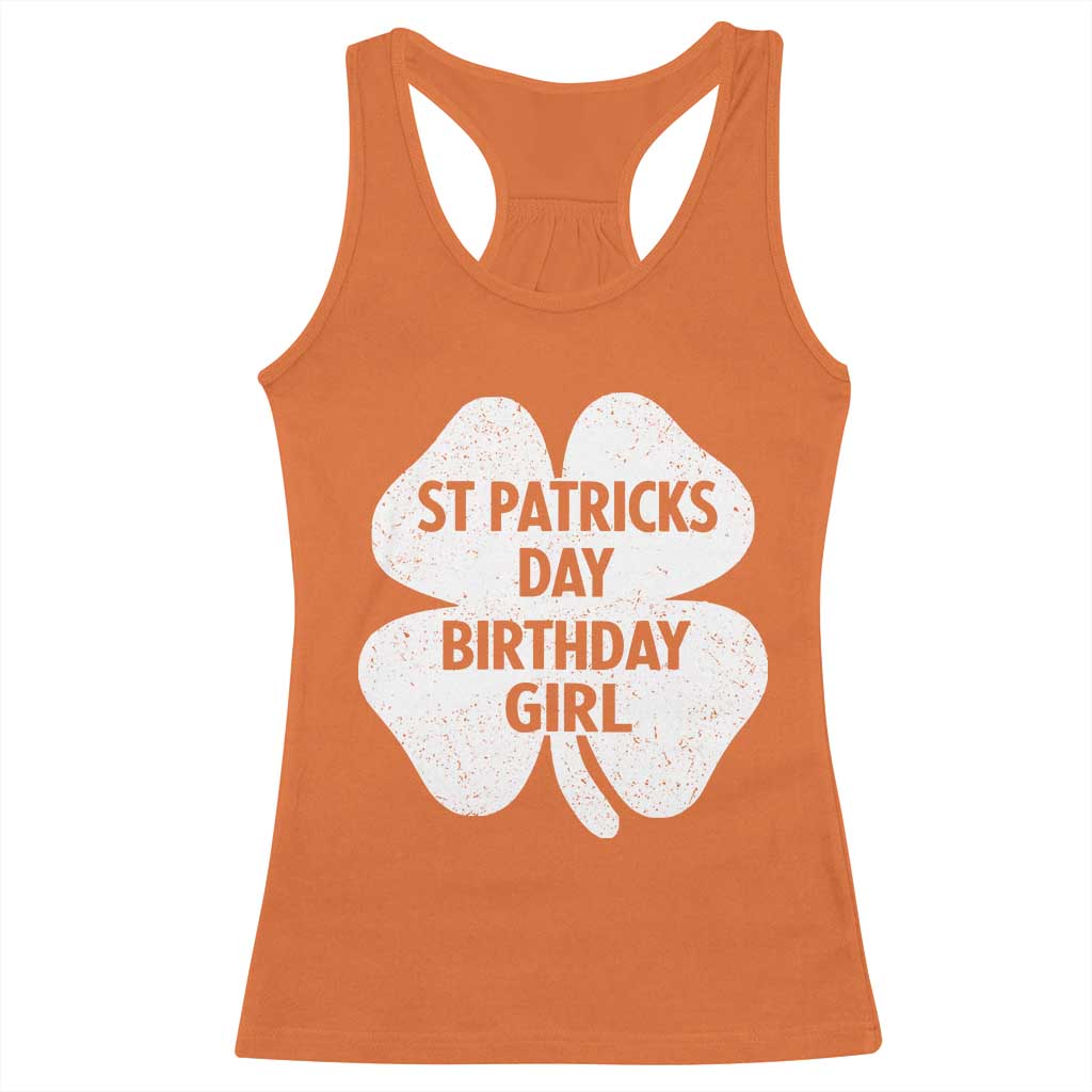 St Patricks Day Birthday Girl Racerback Tank Top Irish Bday Shamrock Clovers
