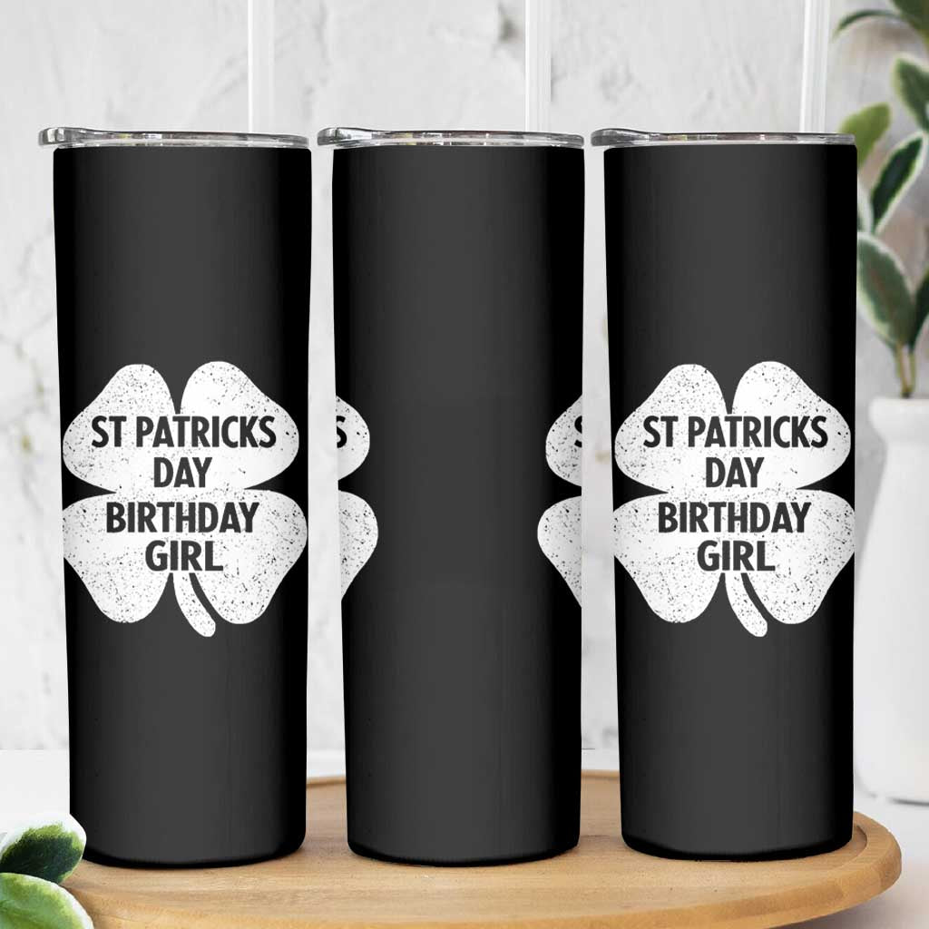 St Patricks Day Birthday Girl Skinny Tumbler Irish Bday Shamrock Clovers