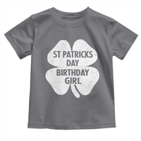 St Patricks Day Birthday Girl Toddler T Shirt Irish Bday Shamrock Clovers
