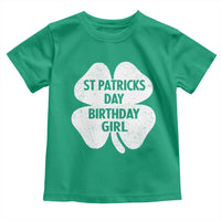 St Patricks Day Birthday Girl Toddler T Shirt Irish Bday Shamrock Clovers