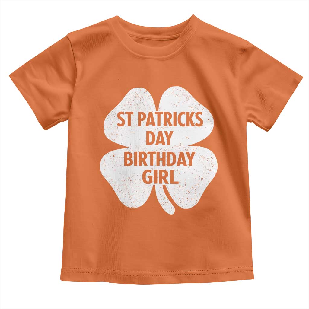 St Patricks Day Birthday Girl Toddler T Shirt Irish Bday Shamrock Clovers