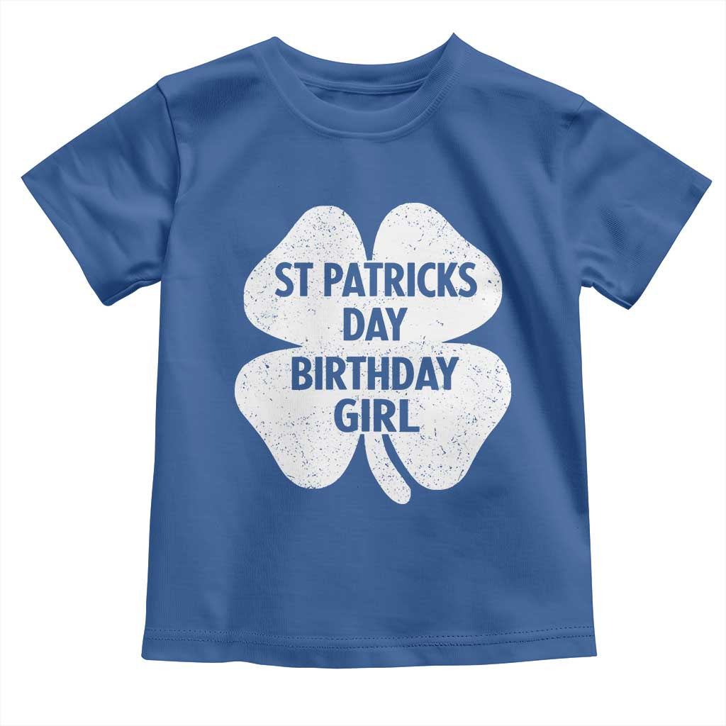 St Patricks Day Birthday Girl Toddler T Shirt Irish Bday Shamrock Clovers