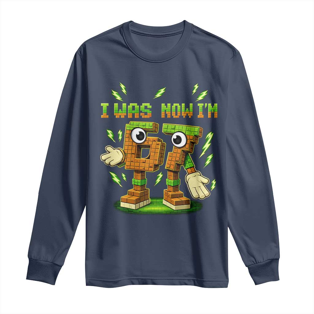 I Was 6 Now Im 7 7th Birthday 67 Meme Long Sleeve Shirt Funny 6 7 Birthday Six Seven Kids Gaming