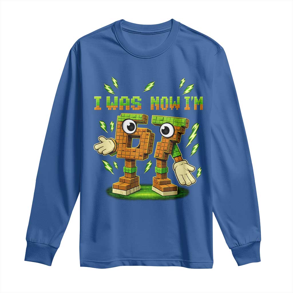 I Was 6 Now Im 7 7th Birthday 67 Meme Long Sleeve Shirt Funny 6 7 Birthday Six Seven Kids Gaming
