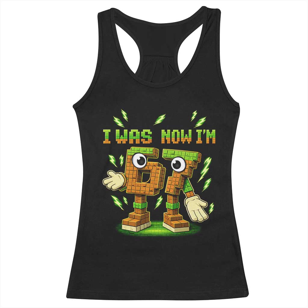 I Was 6 Now Im 7 7th Birthday 67 Meme Racerback Tank Top Funny 6 7 Birthday Six Seven Kids Gaming