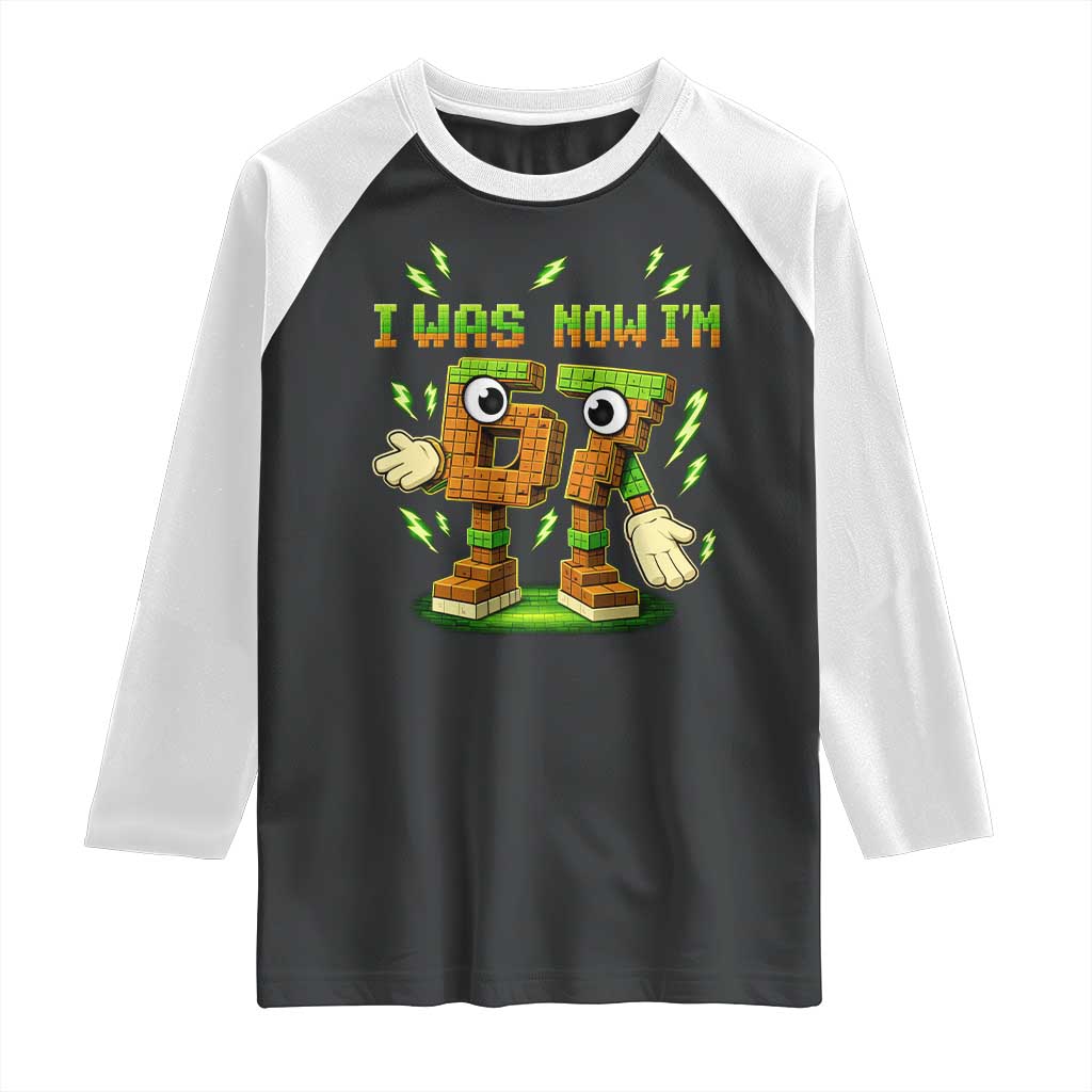 I Was 6 Now Im 7 7th Birthday 67 Meme Raglan Shirt Funny 6 7 Birthday Six Seven Kids Gaming