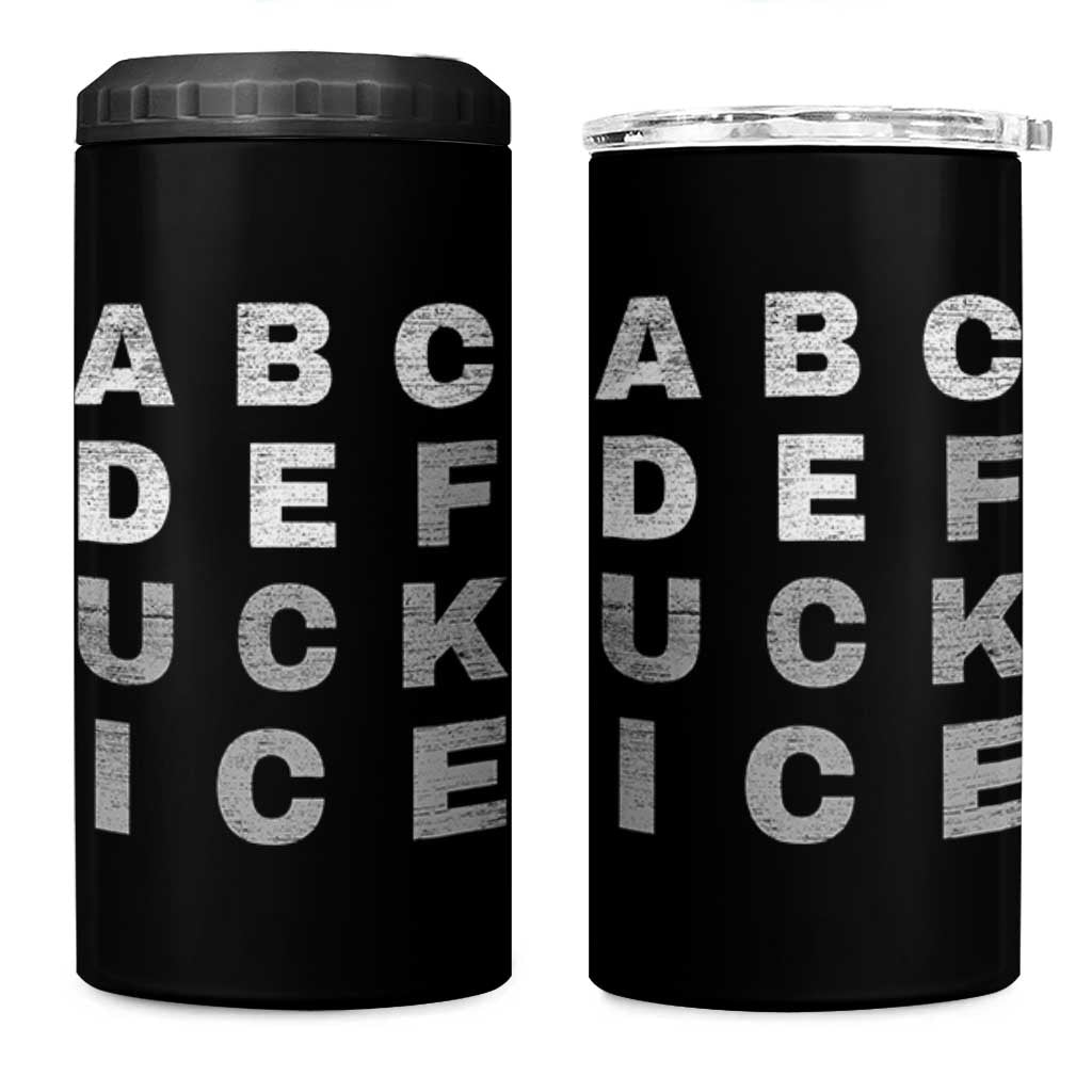 Fck Ice 4 in 1 Can Cooler Tumbler Chinga La Migra Subtle FDT
