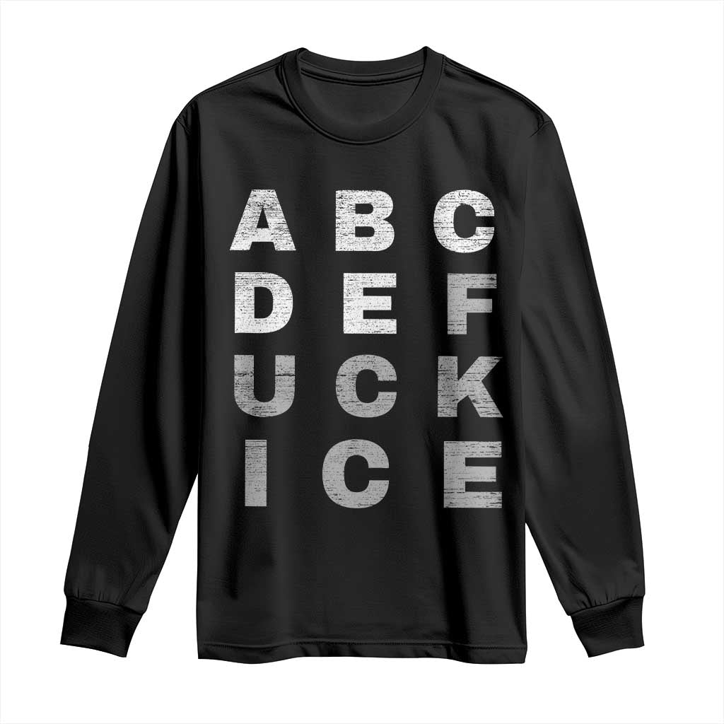 Fck Ice Long Sleeve Shirt Chinga La Migra Subtle FDT