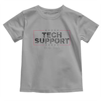 Tech Support Toddler T Shirt IT Support Programmer Engineer