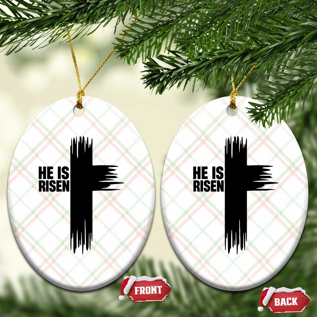 He Is Risen Ceramic Ornament Christian Easter Cross