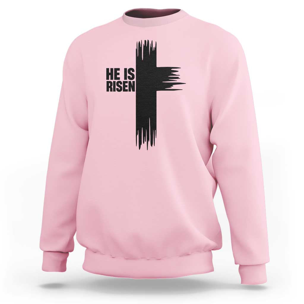 He Is Risen Sweatshirt Christian Easter Cross