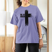 He Is Risen T Shirt For Women Christian Easter Cross
