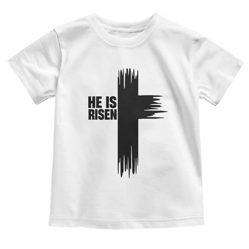 He Is Risen Toddler T Shirt Christian Easter Cross