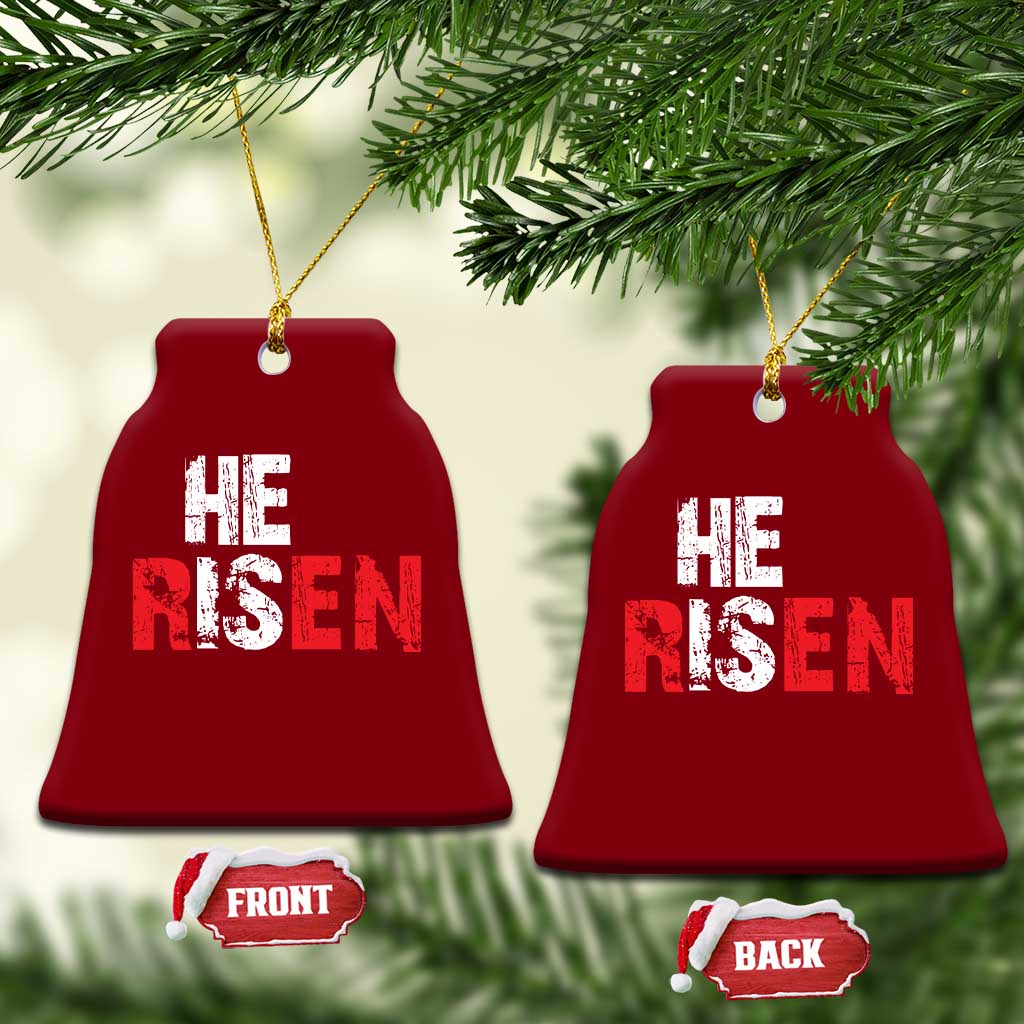 He Is Risen Ceramic Ornament Vintage Christian Religious Faith - Wonder Print Shop