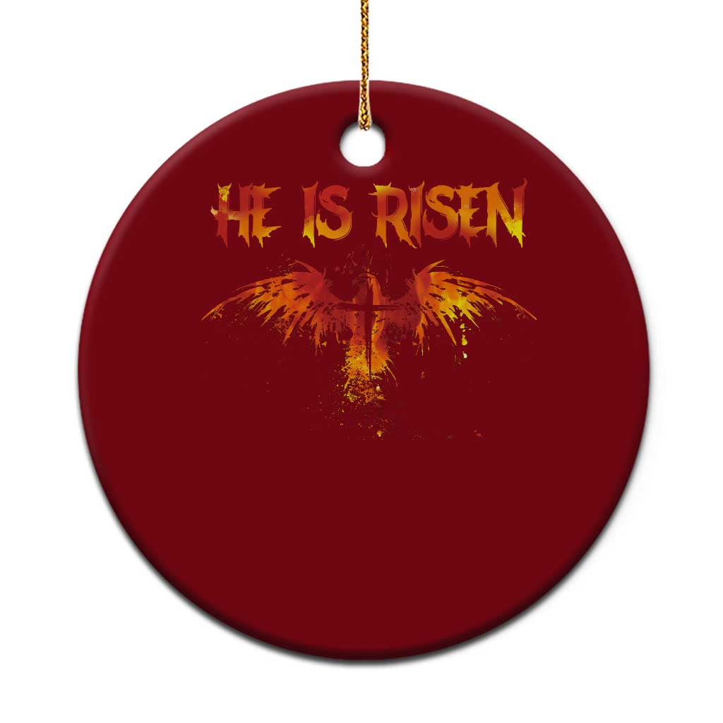 He Is Risen Ceramic Ornament Phoenix Christian Jesus Resurrection Cross - Wonder Print Shop