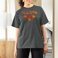 He Is Risen T Shirt For Women Phoenix Christian Jesus Resurrection Cross - Wonder Print Shop