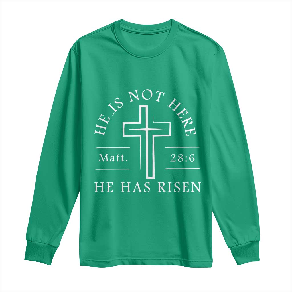 He Is Not Here He Has Risen Long Sleeve Shirt Jesus Christ Easter Cross Christian Matt 28:6