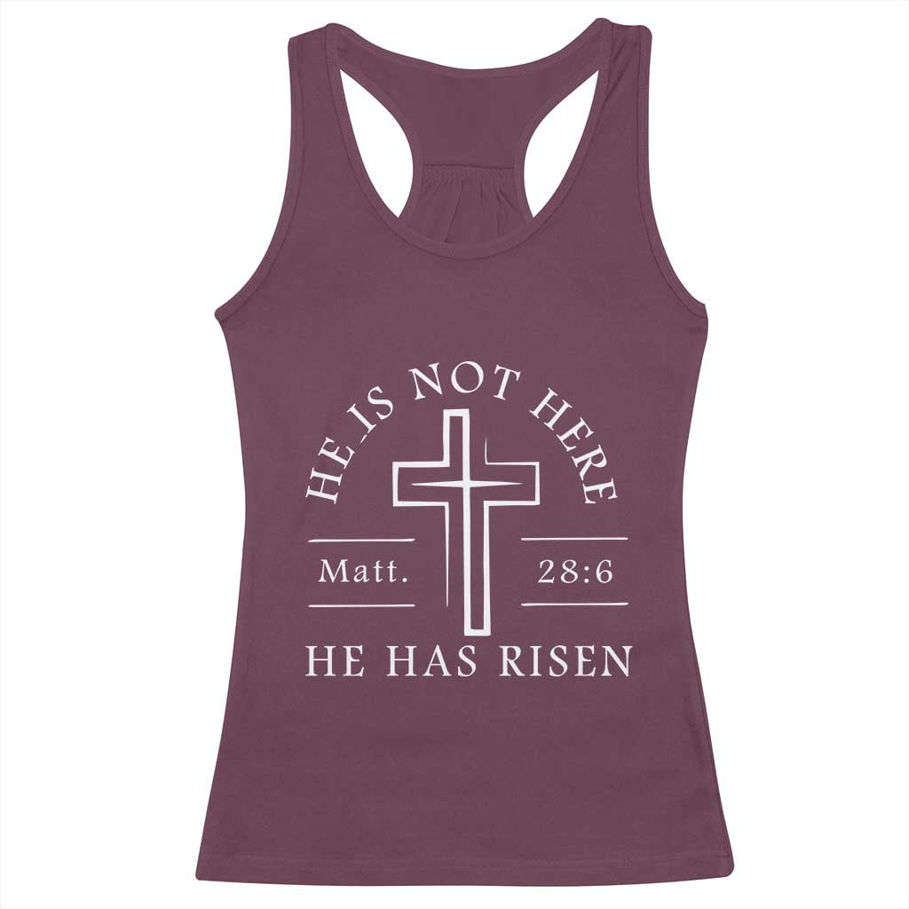 He Is Not Here He Has Risen Racerback Tank Top Jesus Christ Easter Cross Christian Matt 28:6