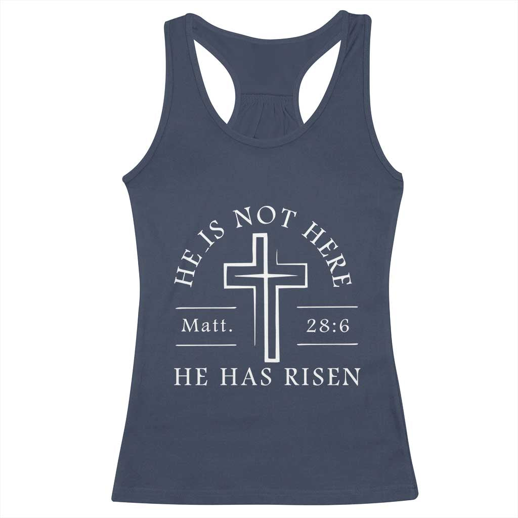 He Is Not Here He Has Risen Racerback Tank Top Jesus Christ Easter Cross Christian Matt 28:6