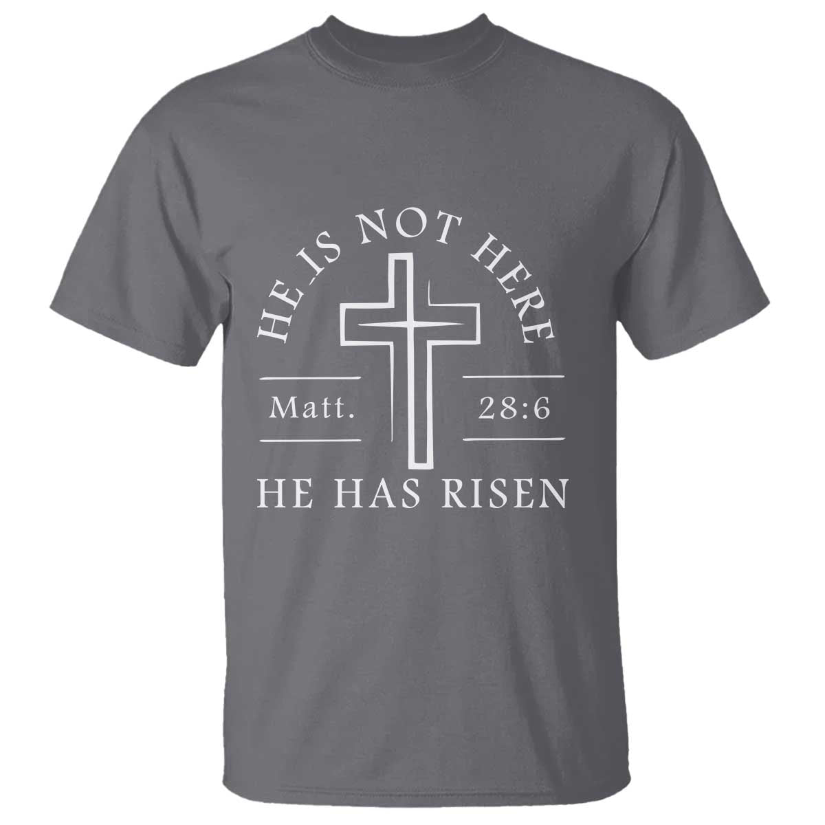 He Is Not Here He Has Risen T Shirt Jesus Christ Easter Cross Christian Matt 28:6