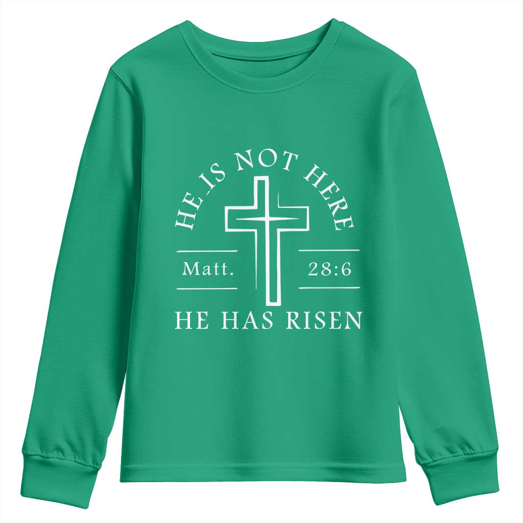He Is Not Here He Has Risen Youth Sweatshirt Jesus Christ Easter Cross Christian Matt 28:6