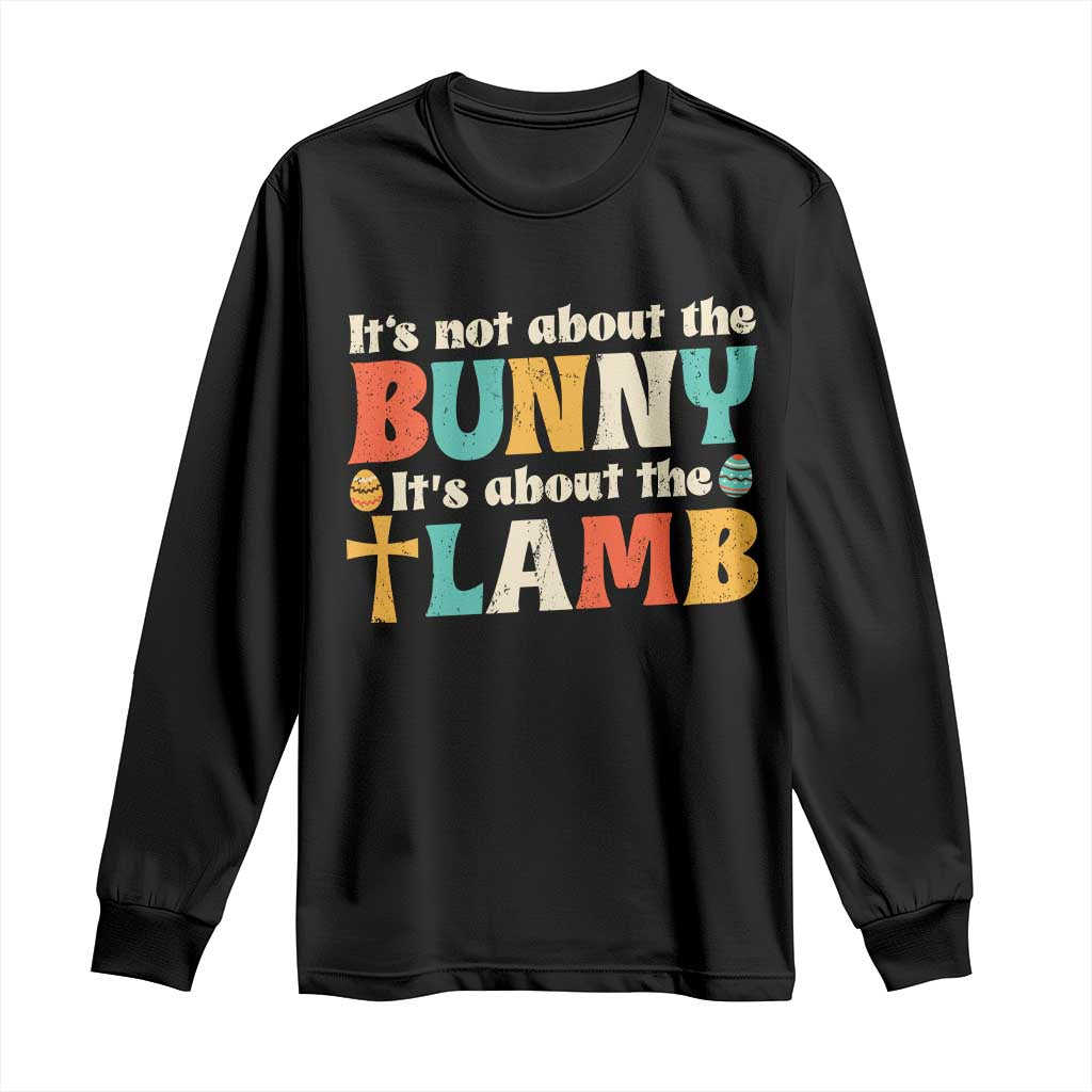 Religious Easter Long Sleeve Shirt Retro Its Not About The Bunny Its About The Lamb - Wonder Print Shop