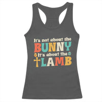 Religious Easter Racerback Tank Top Retro Its Not About The Bunny Its About The Lamb - Wonder Print Shop