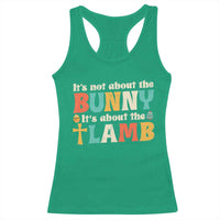 Religious Easter Racerback Tank Top Retro Its Not About The Bunny Its About The Lamb - Wonder Print Shop