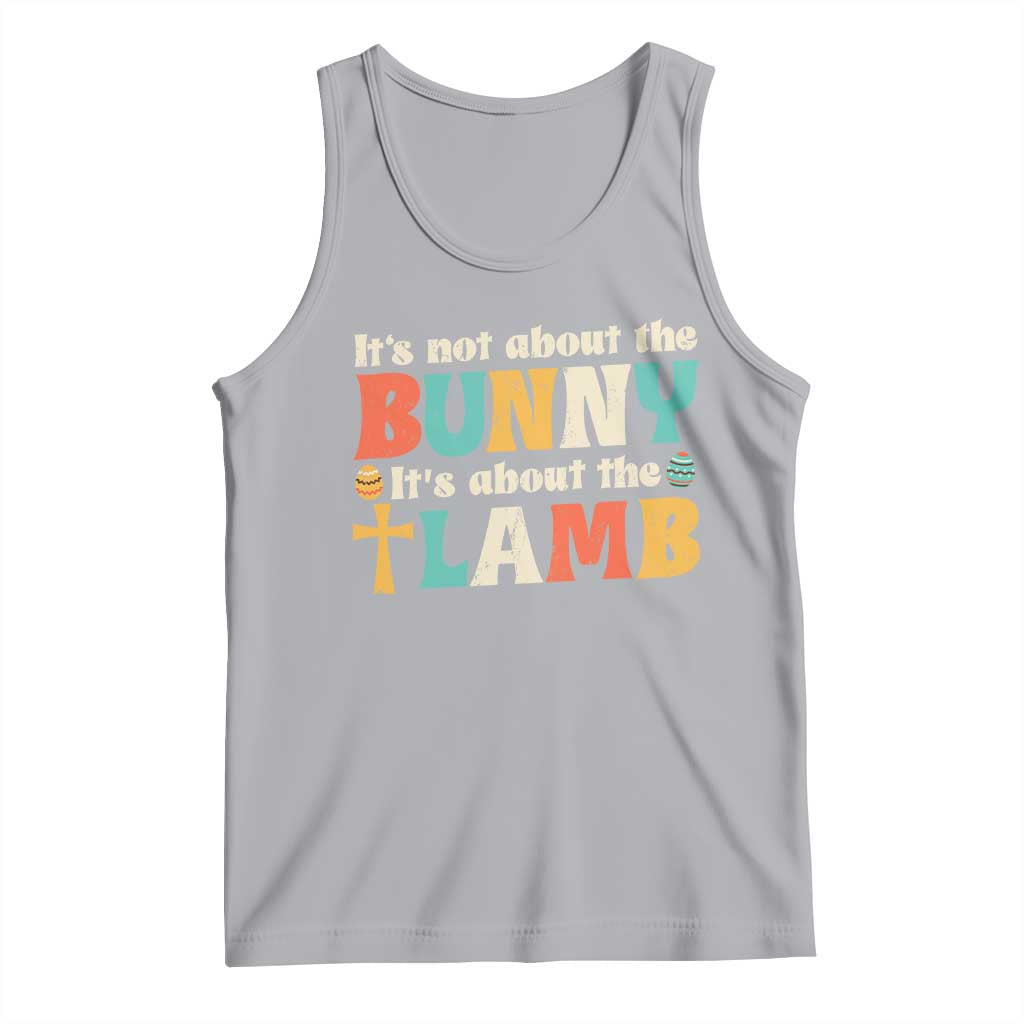 Religious Easter Tank Top Retro Its Not About The Bunny Its About The Lamb - Wonder Print Shop