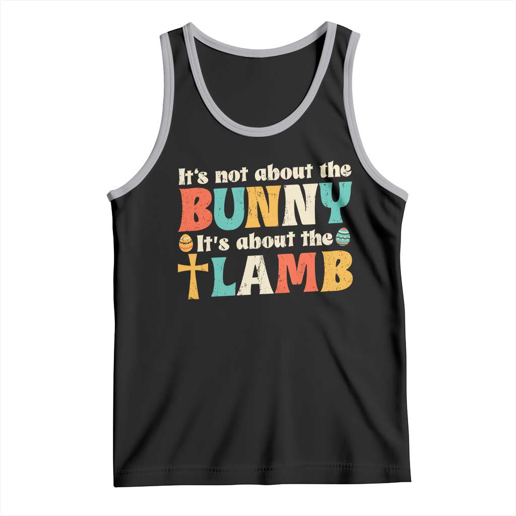 Religious Easter Tank Top Retro Its Not About The Bunny Its About The Lamb - Wonder Print Shop