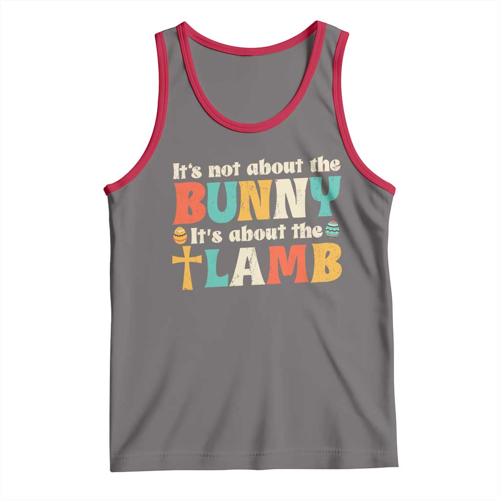 Religious Easter Tank Top Retro Its Not About The Bunny Its About The Lamb - Wonder Print Shop