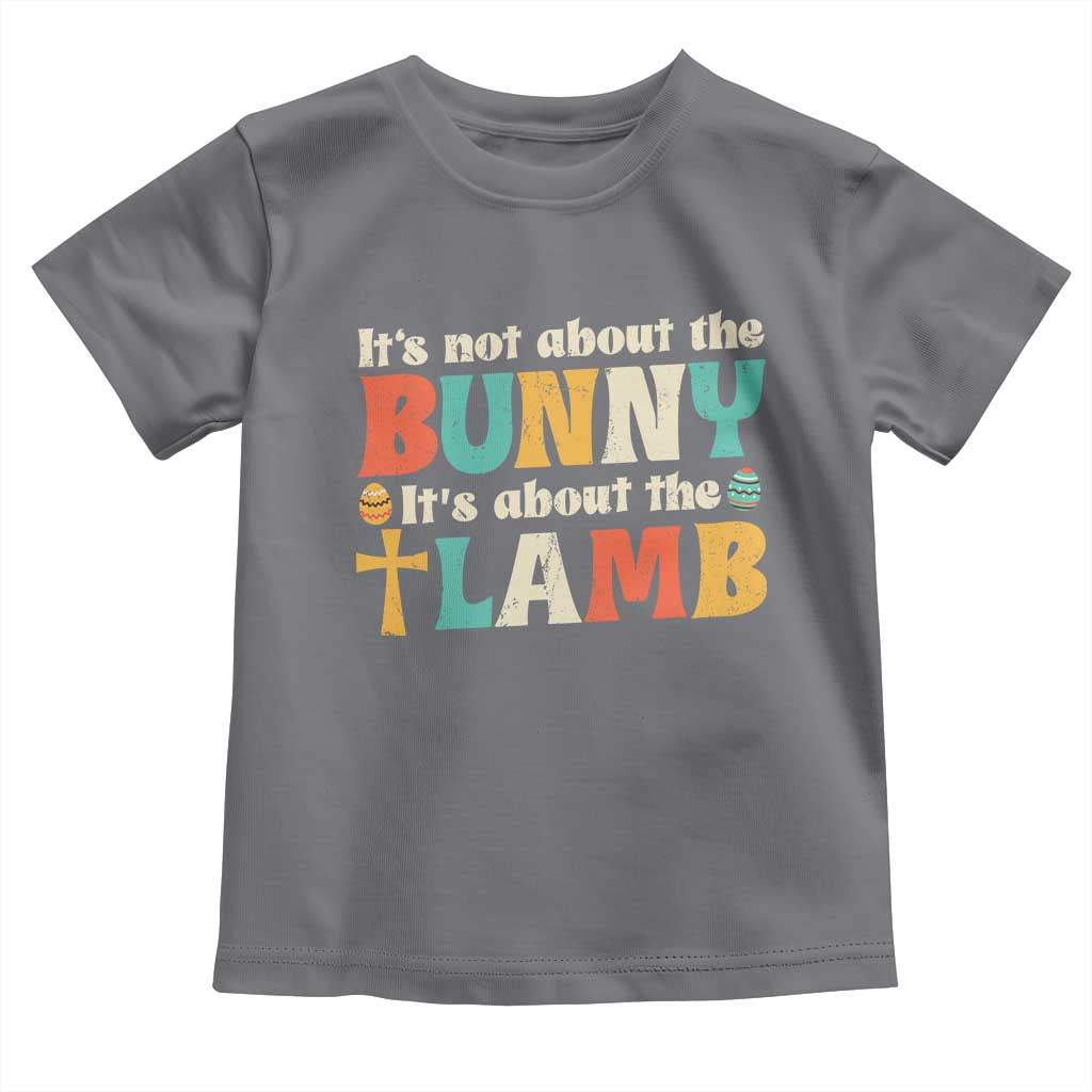 Religious Easter Toddler T Shirt Retro Its Not About The Bunny Its About The Lamb - Wonder Print Shop