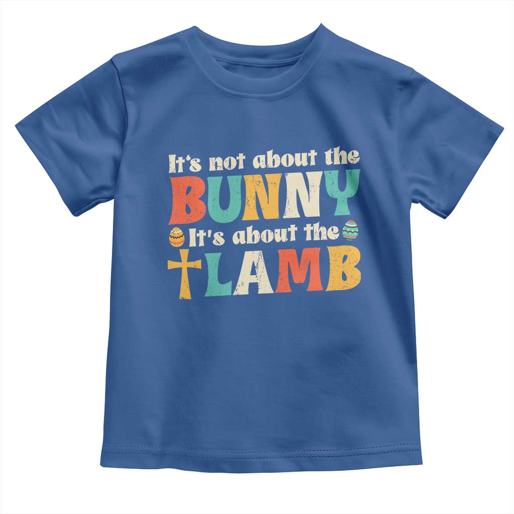 Religious Easter Toddler T Shirt Retro Its Not About The Bunny Its About The Lamb - Wonder Print Shop