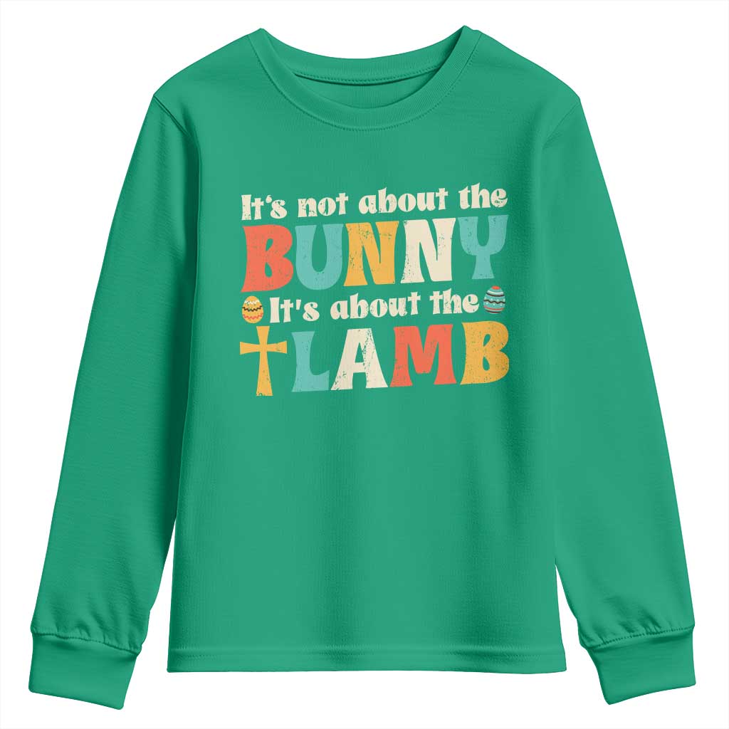 Religious Easter Youth Sweatshirt Retro Its Not About The Bunny Its About The Lamb - Wonder Print Shop