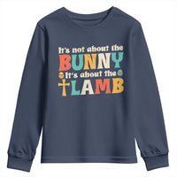 Religious Easter Youth Sweatshirt Retro Its Not About The Bunny Its About The Lamb - Wonder Print Shop