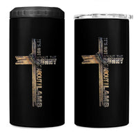Easter Christian 4 in 1 Can Cooler Tumbler Vintage Cross Farmhouse Religious Not About Bunny About the Lamb