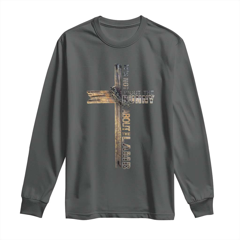 Easter Christian Long Sleeve Shirt Vintage Cross Farmhouse Religious Not About Bunny About the Lamb