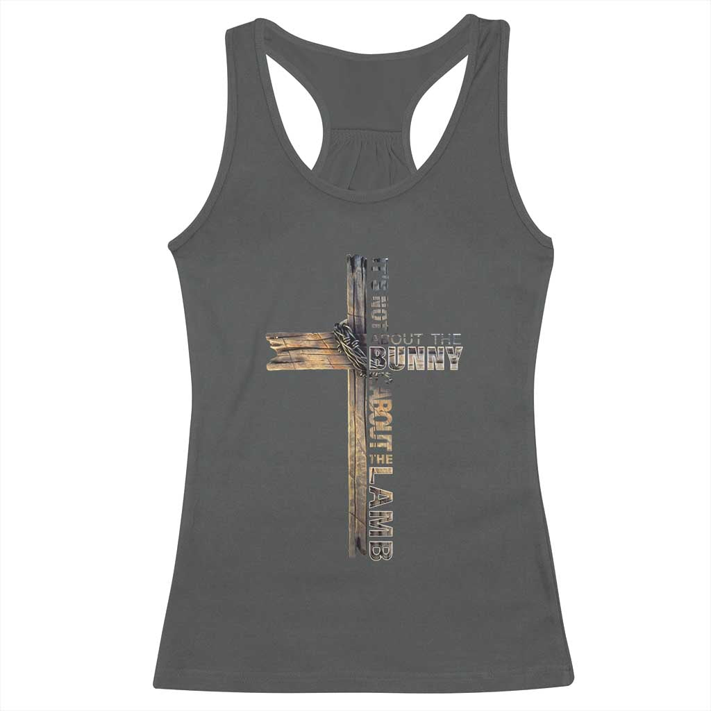 Easter Christian Racerback Tank Top Vintage Cross Farmhouse Religious Not About Bunny About the Lamb