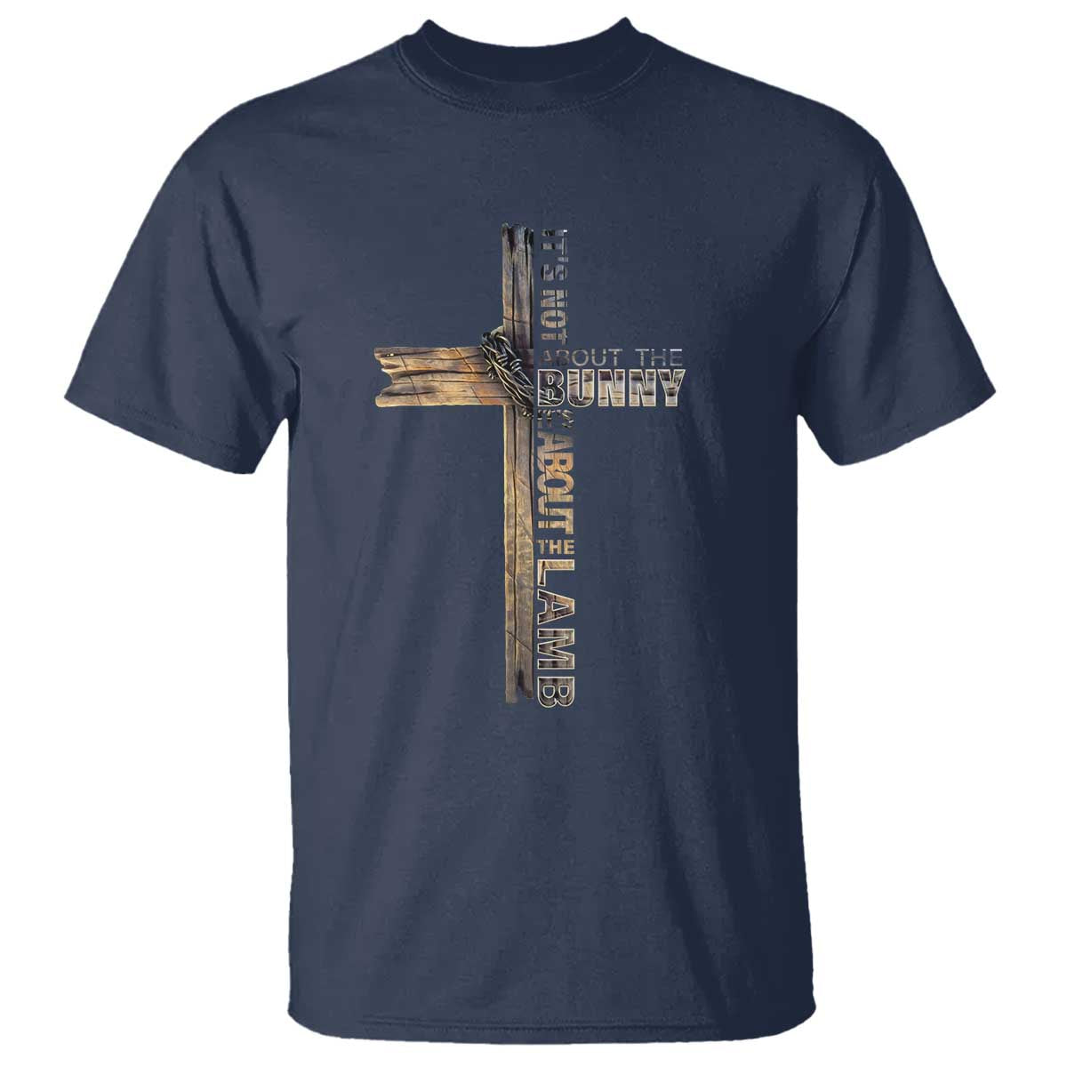 Easter Christian T Shirt Vintage Cross Farmhouse Religious Not About Bunny About the Lamb