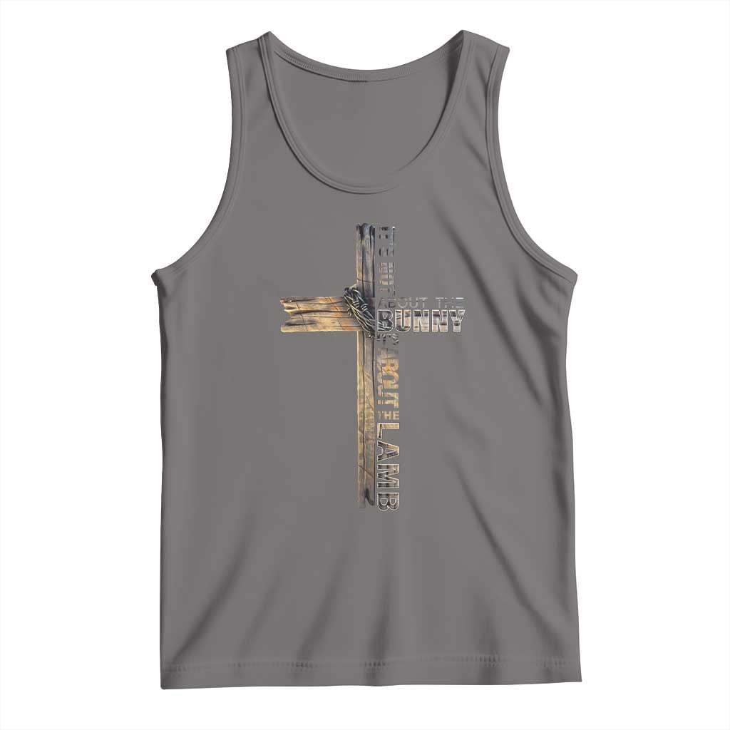 Easter Christian Tank Top Vintage Cross Farmhouse Religious Not About Bunny About the Lamb