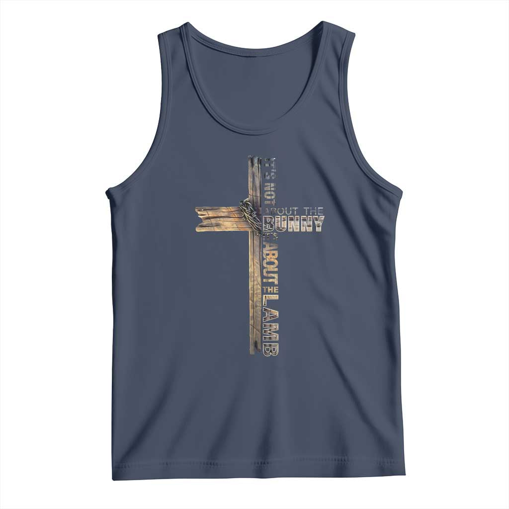 Easter Christian Tank Top Vintage Cross Farmhouse Religious Not About Bunny About the Lamb