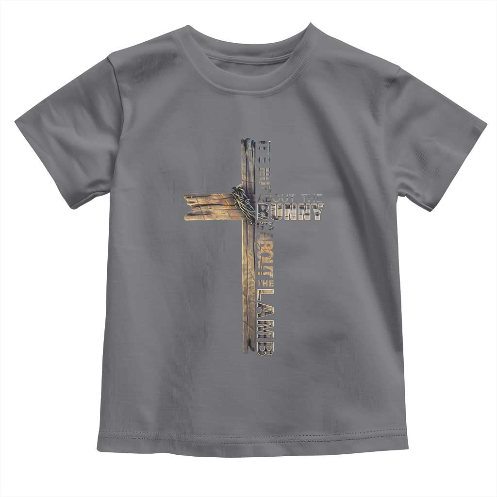 Easter Christian Toddler T Shirt Vintage Cross Farmhouse Religious Not About Bunny About the Lamb