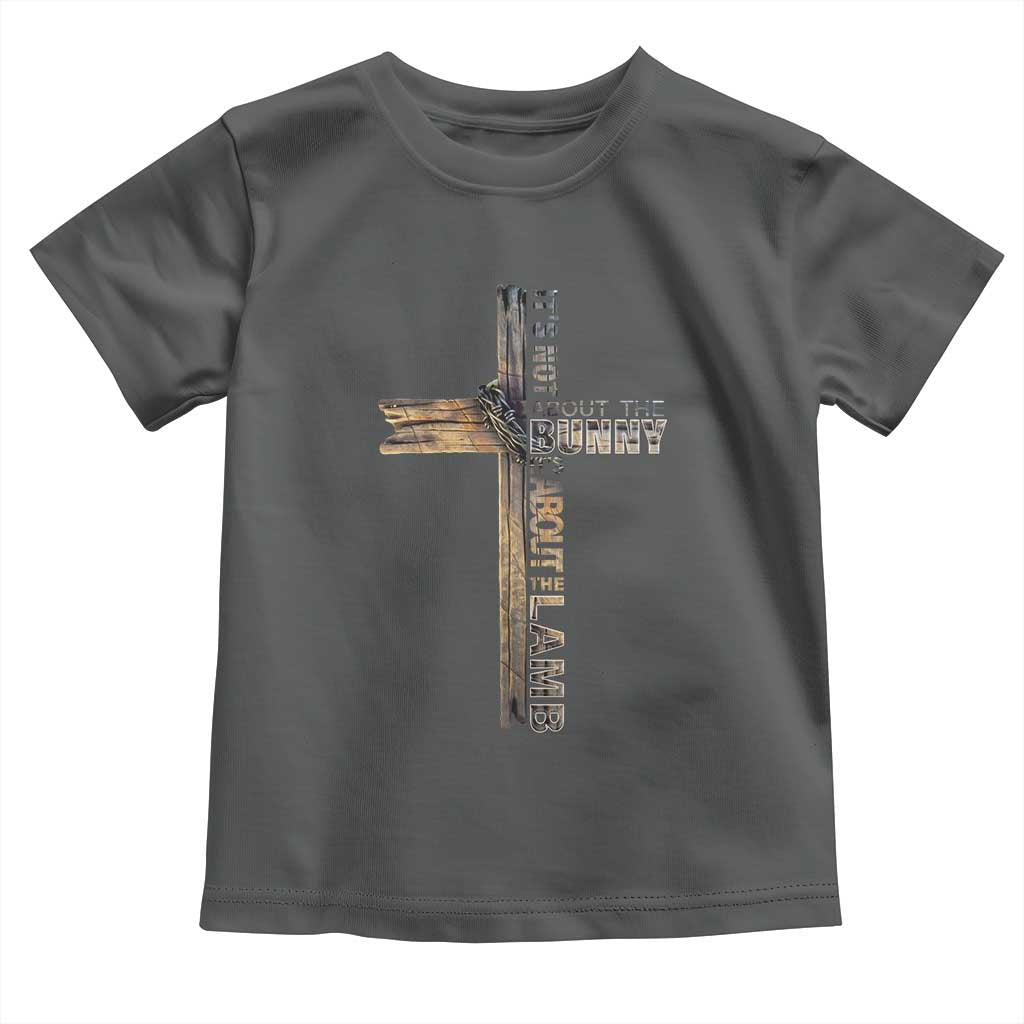 Easter Christian Toddler T Shirt Vintage Cross Farmhouse Religious Not About Bunny About the Lamb