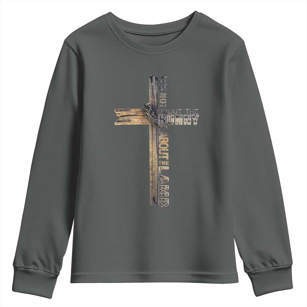 Easter Christian Youth Sweatshirt Vintage Cross Farmhouse Religious Not About Bunny About the Lamb