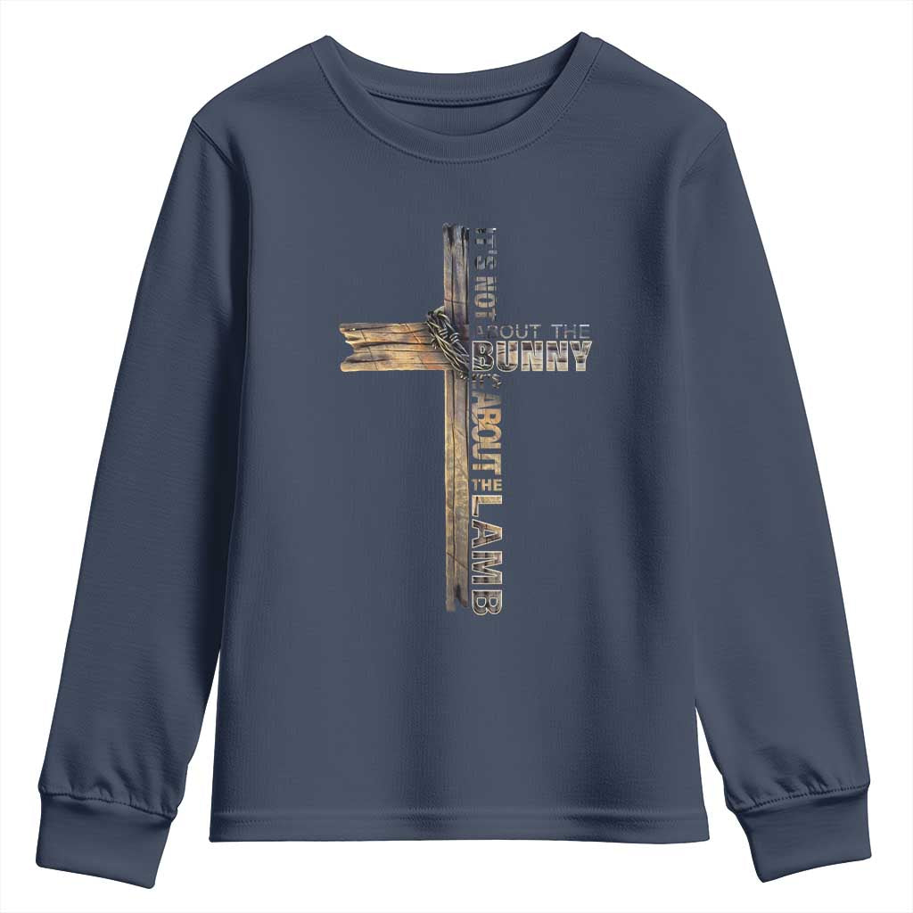 Easter Christian Youth Sweatshirt Vintage Cross Farmhouse Religious Not About Bunny About the Lamb