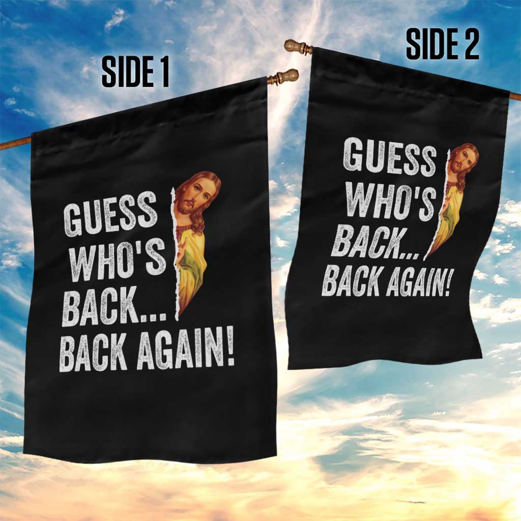 Funny Jesus Meme Quote Garden Flag Easter Guess Whos Back Funny Religious - Wonder Print Shop