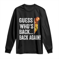 Funny Jesus Meme Quote Long Sleeve Shirt Easter Guess Whos Back Funny Religious - Wonder Print Shop
